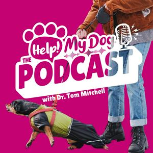 Höre Help! My Dog: The Podcast. Dog Behaviour & Training Strategies that Work! in der App.