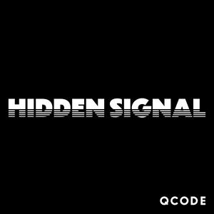 Höre Hidden Signal in der App.