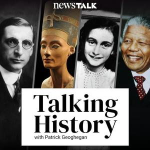 Höre Talking History with Patrick Geoghegan in der App.