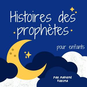 Höre Histoires des prophètes (pour enfants) in der App.