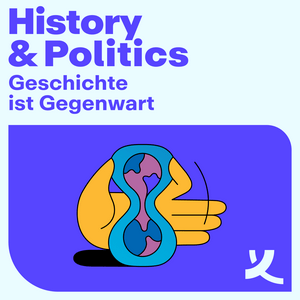 Höre Geschichte ist Gegenwart! Der History & Politics Podcast der Körber-Stiftung in der App.