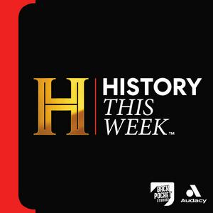 Höre HISTORY This Week in der App.