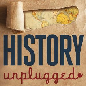 Höre History Unplugged Podcast in der App.