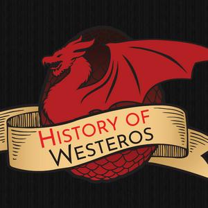 Höre History of Westeros (Game of Thrones) in der App.