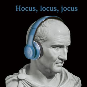 Höre Hocus, locus, jocus. Der Podcast über Latein und seine Geschichte in der App.