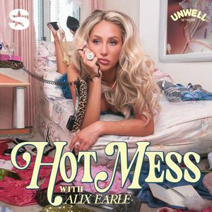 Höre Hot Mess with Alix Earle in der App.