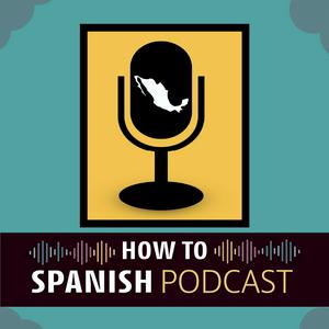 Höre How to Spanish Podcast in der App.