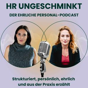 Höre HR ungeschminkt – der ehrliche Personal-Podcast in der App.