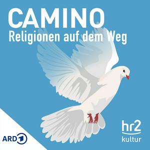 Höre hr2 Camino - Religionen auf dem Weg in der App.