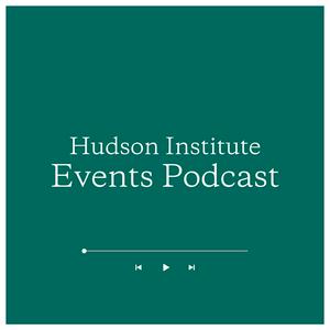 Höre Hudson Institute Events Podcast in der App.