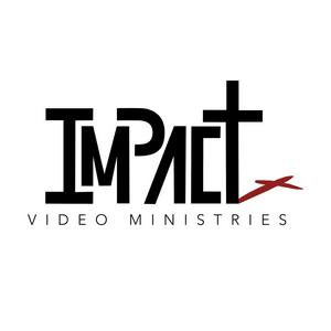 Höre Impact Video Ministries in der App.