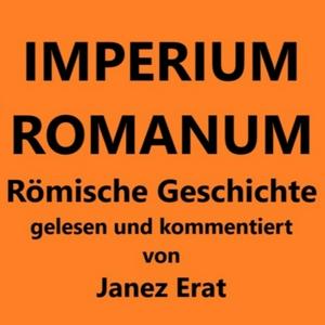 Höre IMPERIUM ROMANUM - Römische Geschichte in der App.