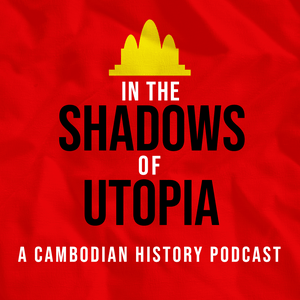 Höre In the Shadows of Utopia: The Khmer Rouge and the Cambodian Nightmare in der App.