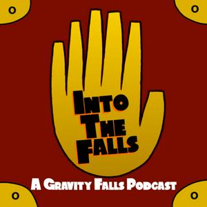 Höre Into the Falls: A Gravity Falls Podcast in der App.