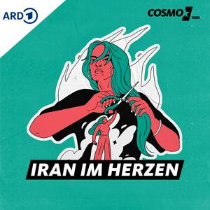 Höre Iran im Herzen. Der COSMO-Podcast zu #IranRevolution in der App.