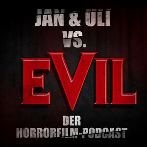 Höre Jan & Uli vs. Evil - der Horrorfilm-Podcast in der App.