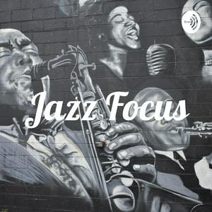 Höre Jazz Focus in der App.