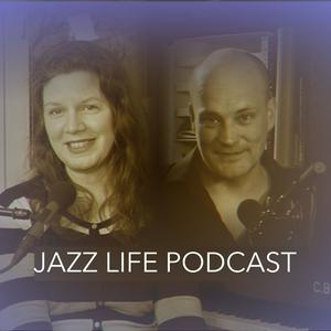 Höre Jazz Life Podcast in der App.