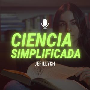 Höre Jefillysh: Ciencia Simplificada in der App.