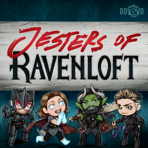 Höre Jesters of Ravenloft: A D&D Podcast in der App.