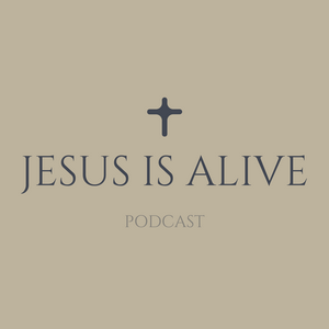 Höre Jesus is Alive Podcast | Glaube, Liebe, Hoffnung, Freude, Leben, Gott in der App.