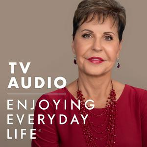 Höre Joyce Meyer Enjoying Everyday Life® TV Audio Podcast in der App.