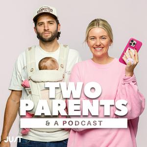 Höre Two Parents & A Podcast in der App.