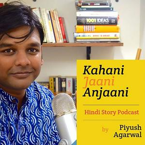 Höre Kahani Jaani Anjaani - Stories in Hindi in der App.