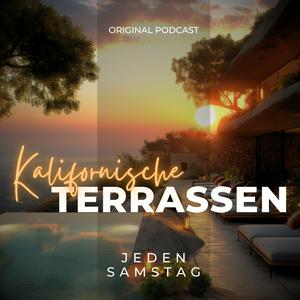 Höre KALIFORNISCHE TERRASSEN 🌞🌴 in der App.