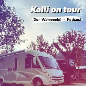 Höre Kalli on Tour - Der Wohnmobil-Podcast in der App.