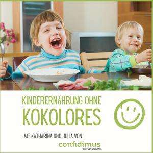 Höre Kinderernährung ohne Kokolores in der App.