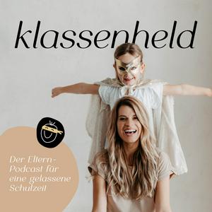 Höre klassenheld - Der Eltern-Podcast für eine gelassene Schulzeit in der App.