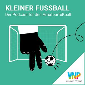 Höre Kleiner Fußball - Der Podcast für den Amateurfußball in der App.