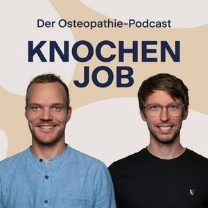 Höre Knochenjob - Der Osteopathie-Podcast in der App.