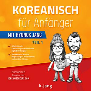 Höre Koreanisch mit Hyunok Jang - Der Podcast zu den Büchern in der App.