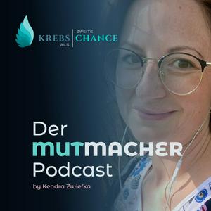 Höre Krebs als zweite Chance- Der Mutmacher Podcast in der App.