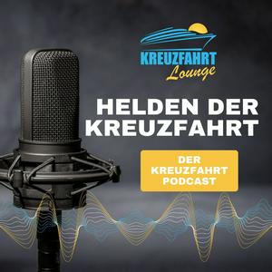 Höre Kreuzfahrt Podcast: Die Helden der Kreuzfahrt in der App.