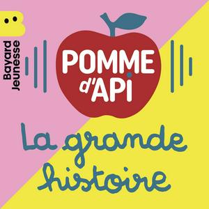 Höre La grande histoire de Pomme d'Api in der App.