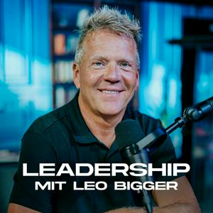 Höre Leadership mit Leo Bigger in der App.