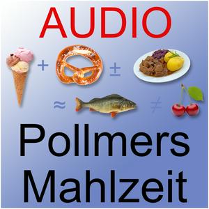 Höre Pollmers Mahlzeit, Audio-Podcast in der App.