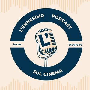 Höre L'Ennesimo Podcast Sul Cinema in der App.