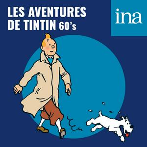 Höre Les Aventures de Tintin (60's) - Aventures lunaires in der App.