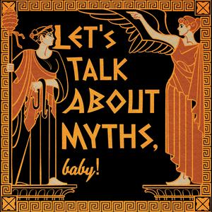 Höre Let's Talk About Myths, Baby! Greek & Roman Mythology Retold in der App.