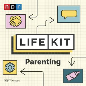 Höre Life Kit: Parenting in der App.