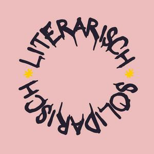 Höre Literarisch, Solidarisch. Ein Podcast-Experiment. in der App.