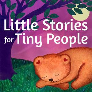 Höre Little Stories for Tiny People: Anytime and bedtime stories for kids in der App.