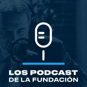 Höre Los Podcast de la Fundación - FMM in der App.