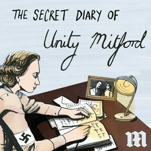 Höre Hitler's English Girlfriend: The Secret Diary of Unity Mitford in der App.