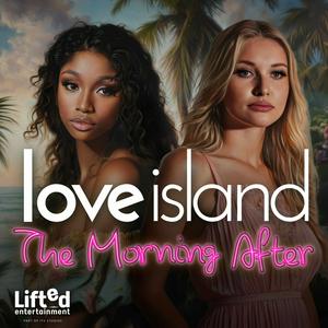 Höre Love Island: The Morning After in der App.