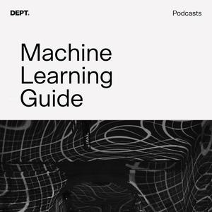 Höre Machine Learning Guide in der App.